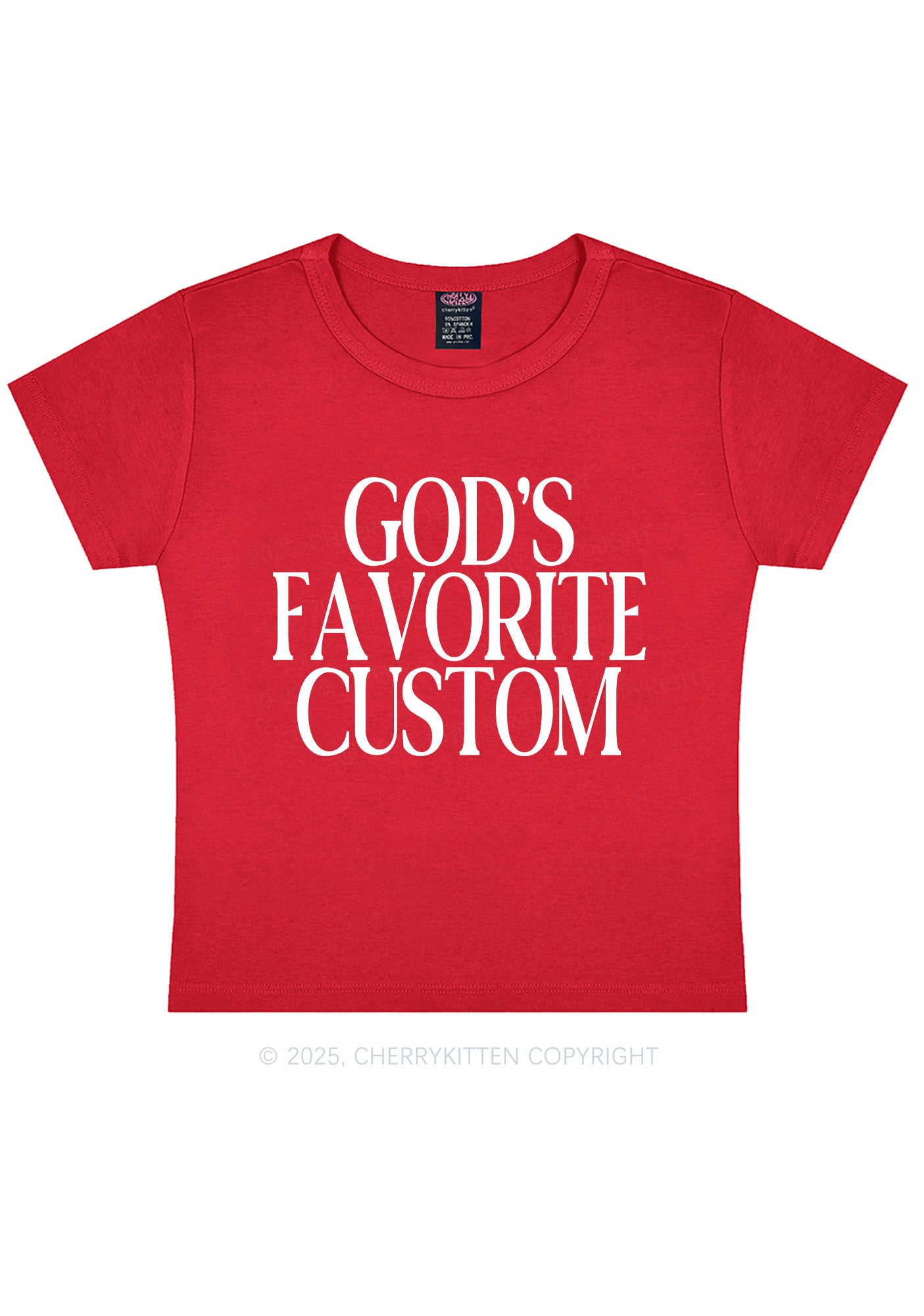Gods Favorite Custom Y2K Baby Tee Cherrykitten