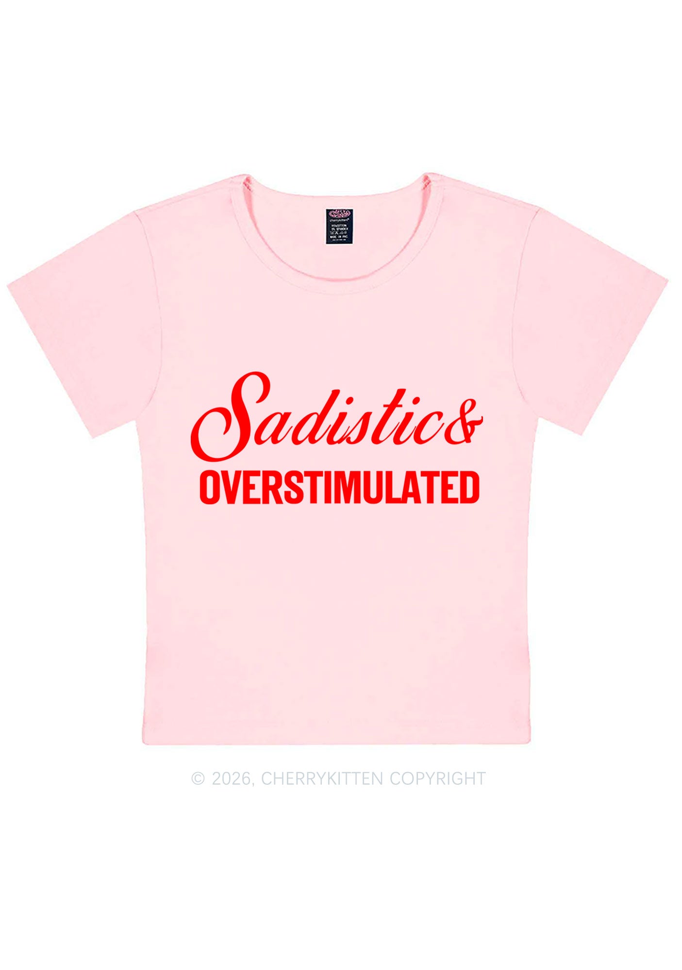 Sadistic Overstimulated Y2K Baby Tee Cherrykitten