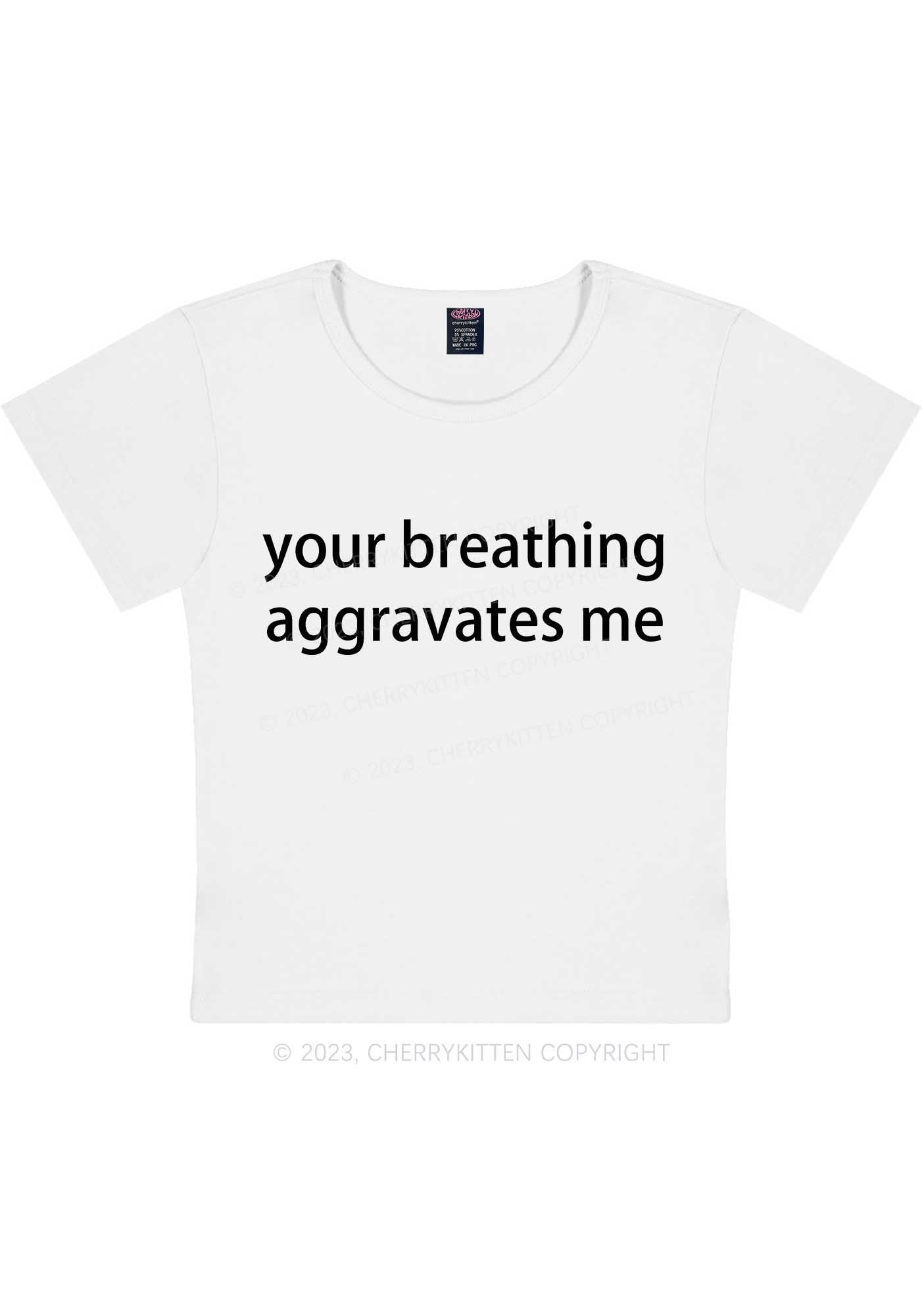 Curvy Your Breathing Aggravates Me Y2K Baby Tee Cherrykitten