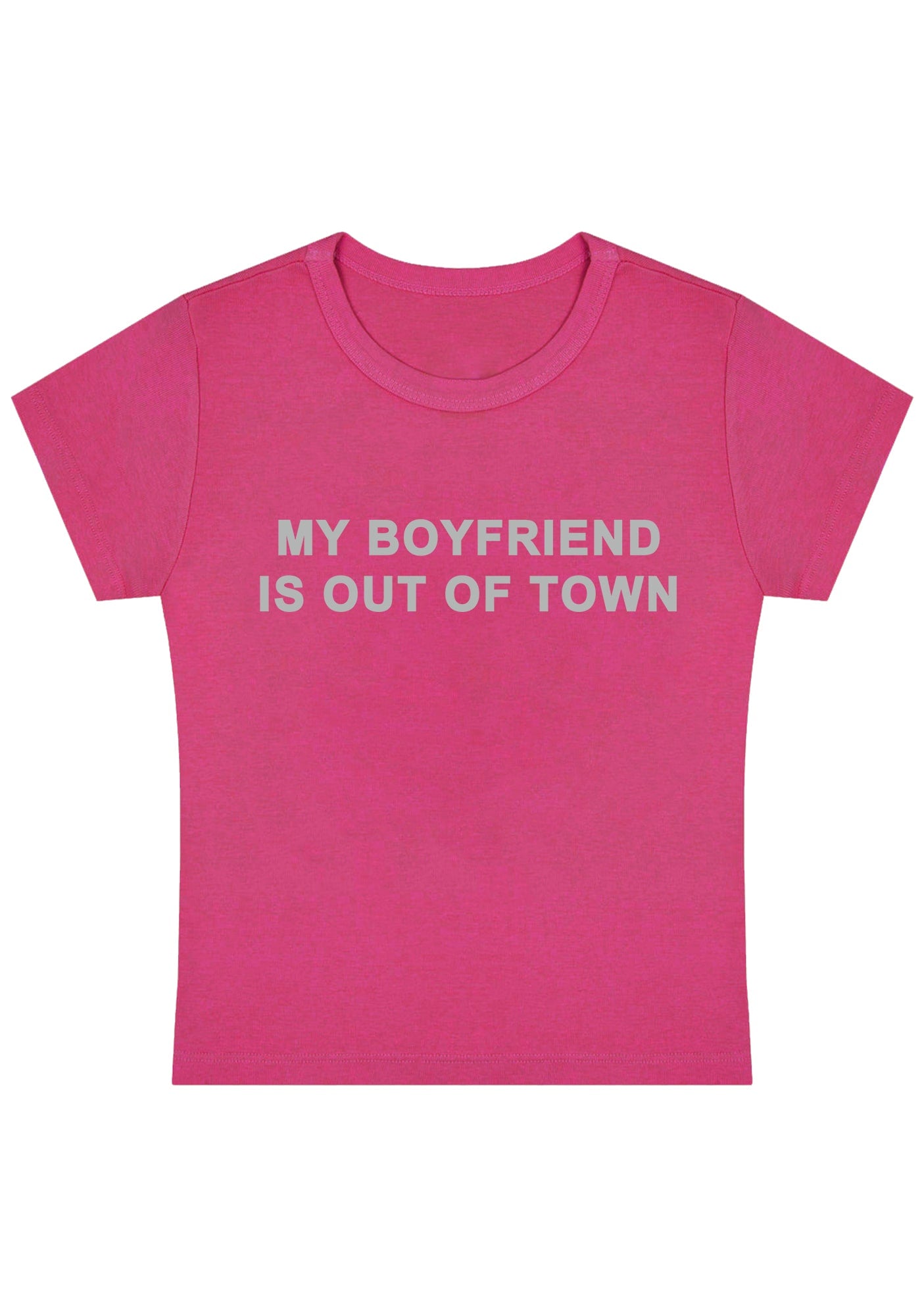 My Boyfriend Is Out Of Town Y2K Baby Tee