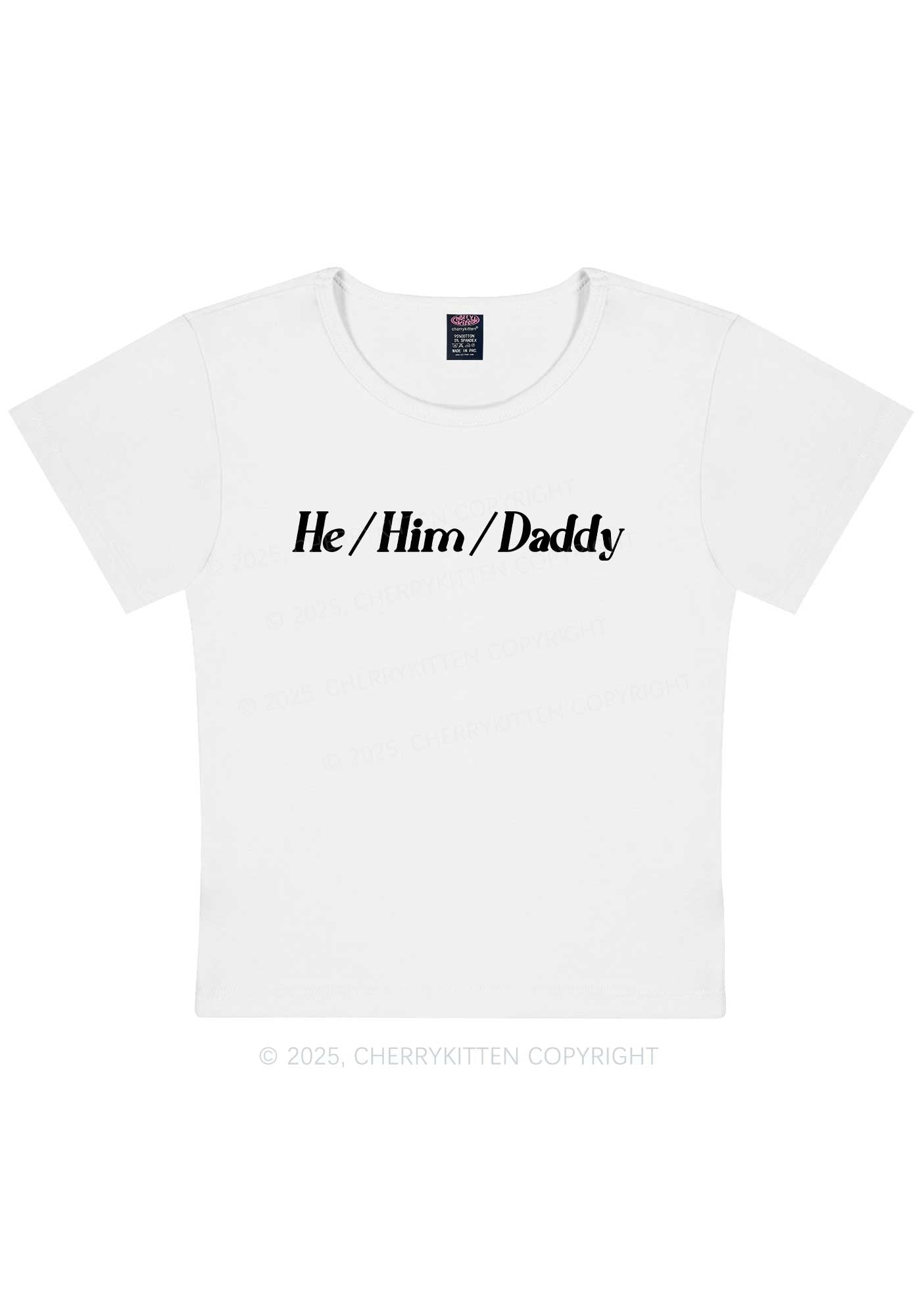 He Him Daddy Pride Y2K Baby Tee Cherrykitten