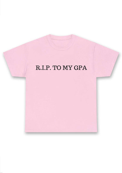 RIP To My GPA Chunky Shirt