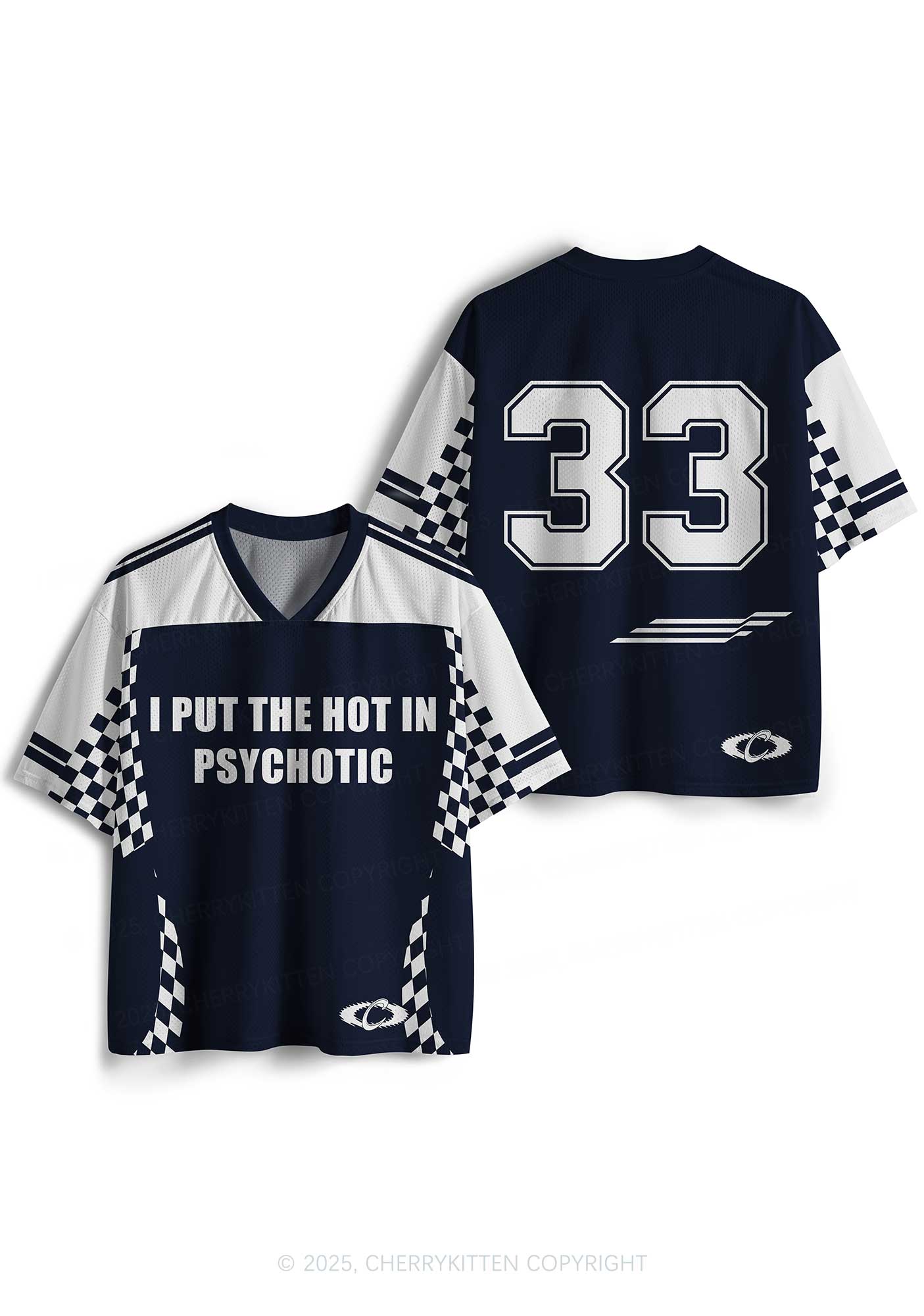 Custom I Put The Hot In Psychotic Y2K Sport Jersey Shirts Cherrykitten