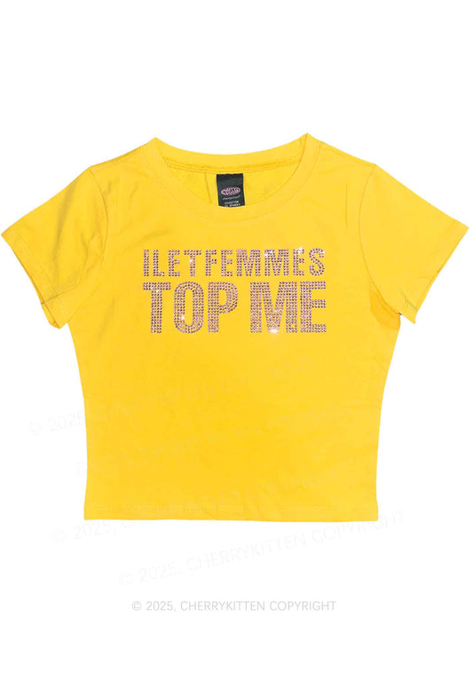 Rhinestone I Let Femmes Top Me Pride Y2K Baby Tee Cherrykitten