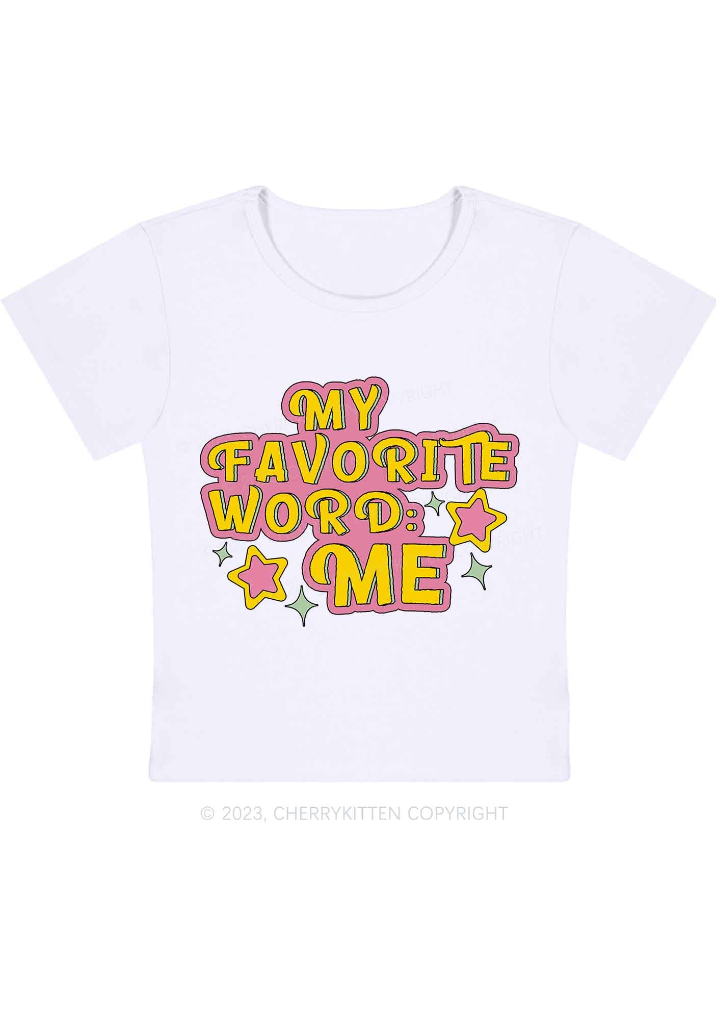 Curvy My Favorite Word Is Me Y2K Baby Tee Cherrykitten