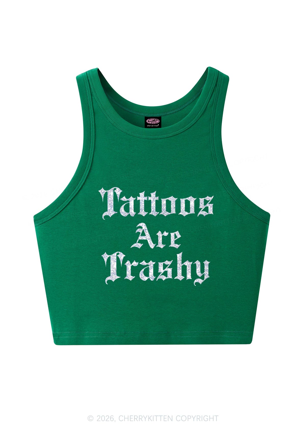 Glitter Tattoos Are Trashy Y2K Crop Tank Top Cherrykitten