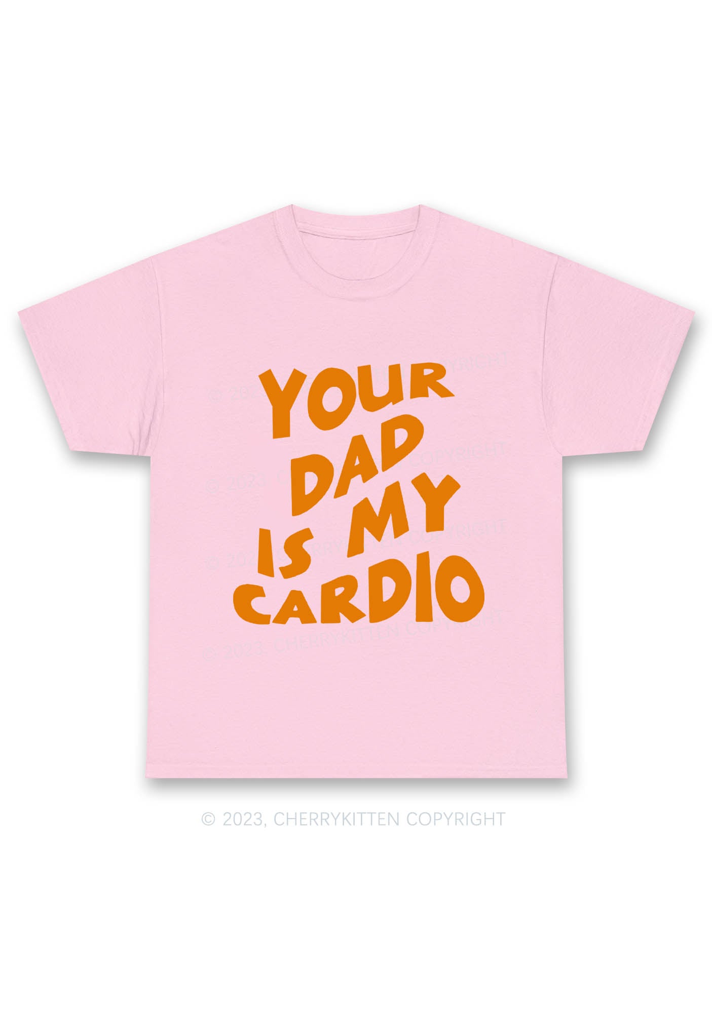 Your Dad Is My Cardio Y2K Chunky Shirt Cherrykitten
