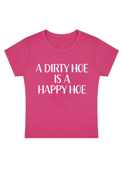 Curvy A Dirty Hoe Is A Happy Hoe Baby Tee
