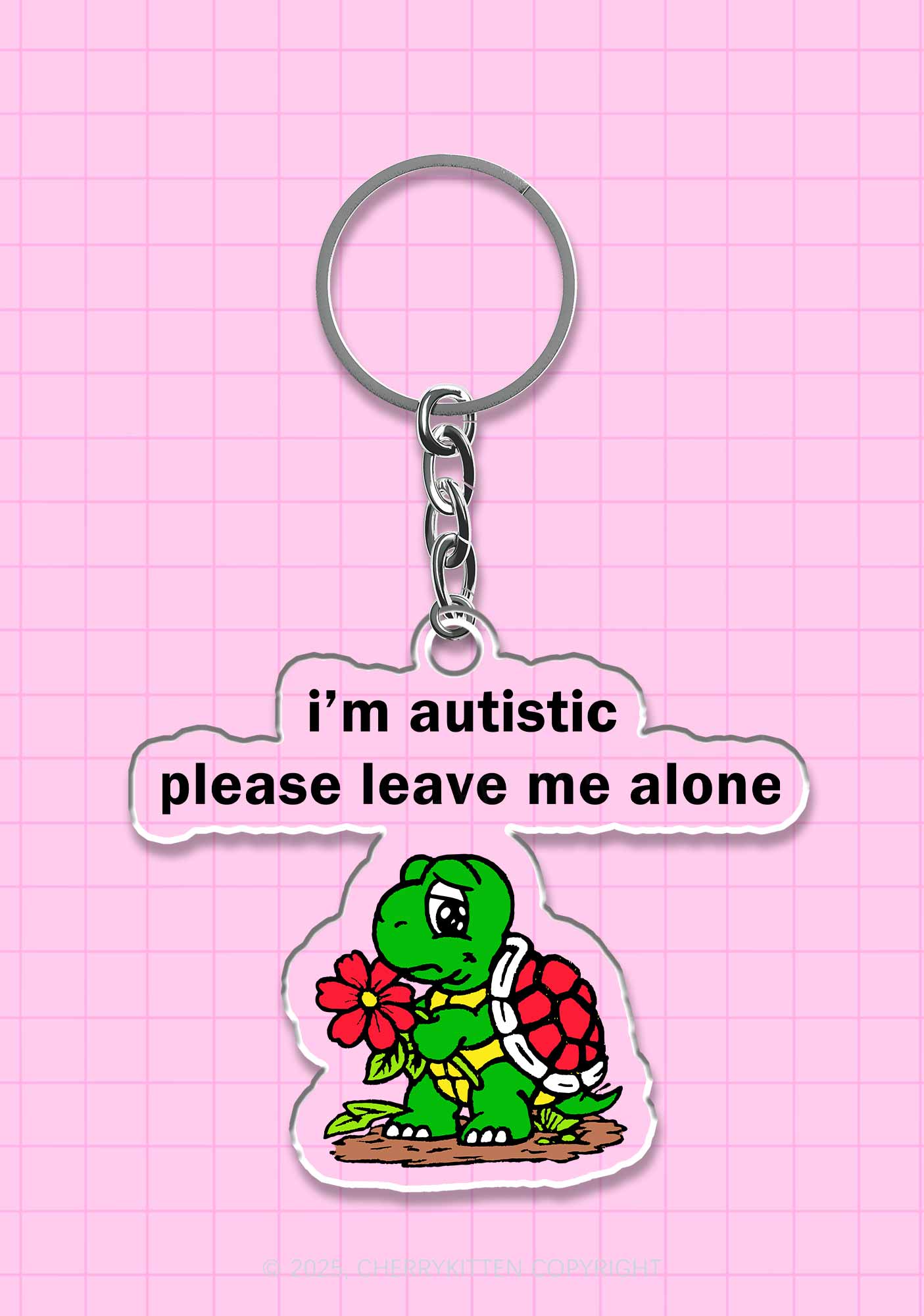 Im Autistic Leave Me Alone 1Pc Y2K Keychain Cherrykitten