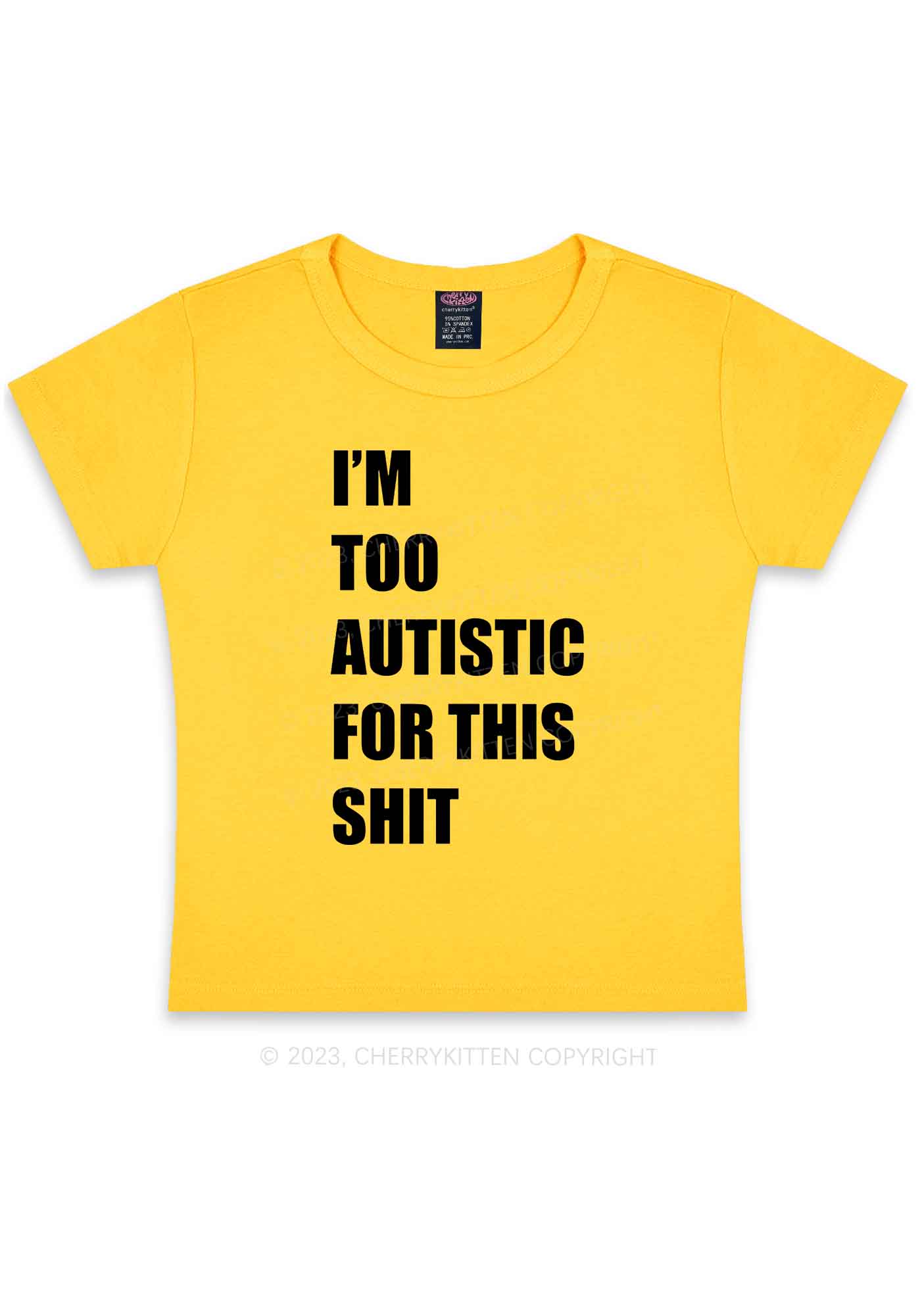 I'm Too Autistic For This Shxt Y2K Baby Tee Cherrykitten