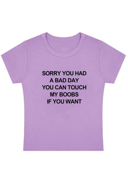 Sorry You Had A Bad Day Y2K Baby Tee