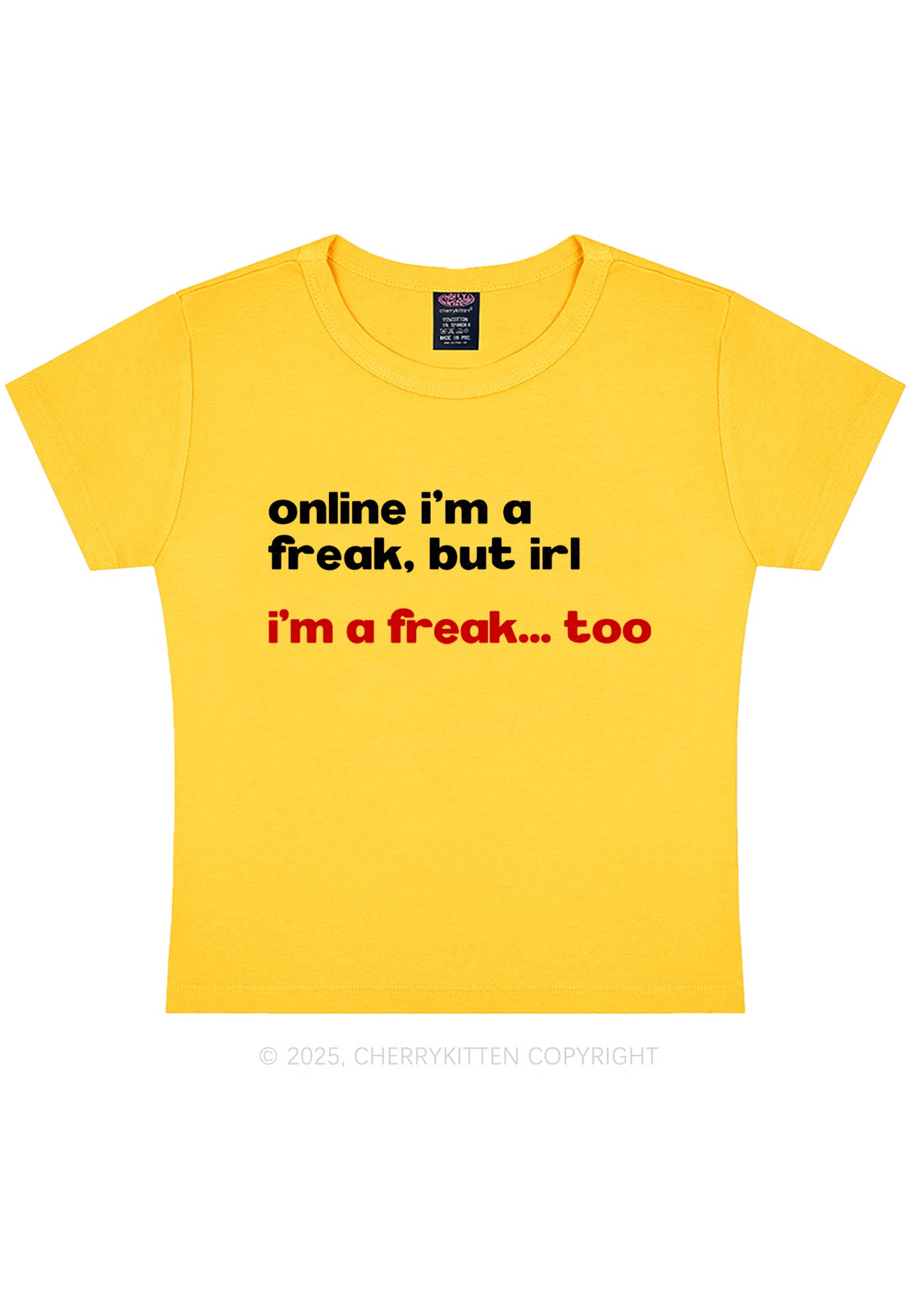 Im A Freak Y2K Baby Tee Cherrykitten