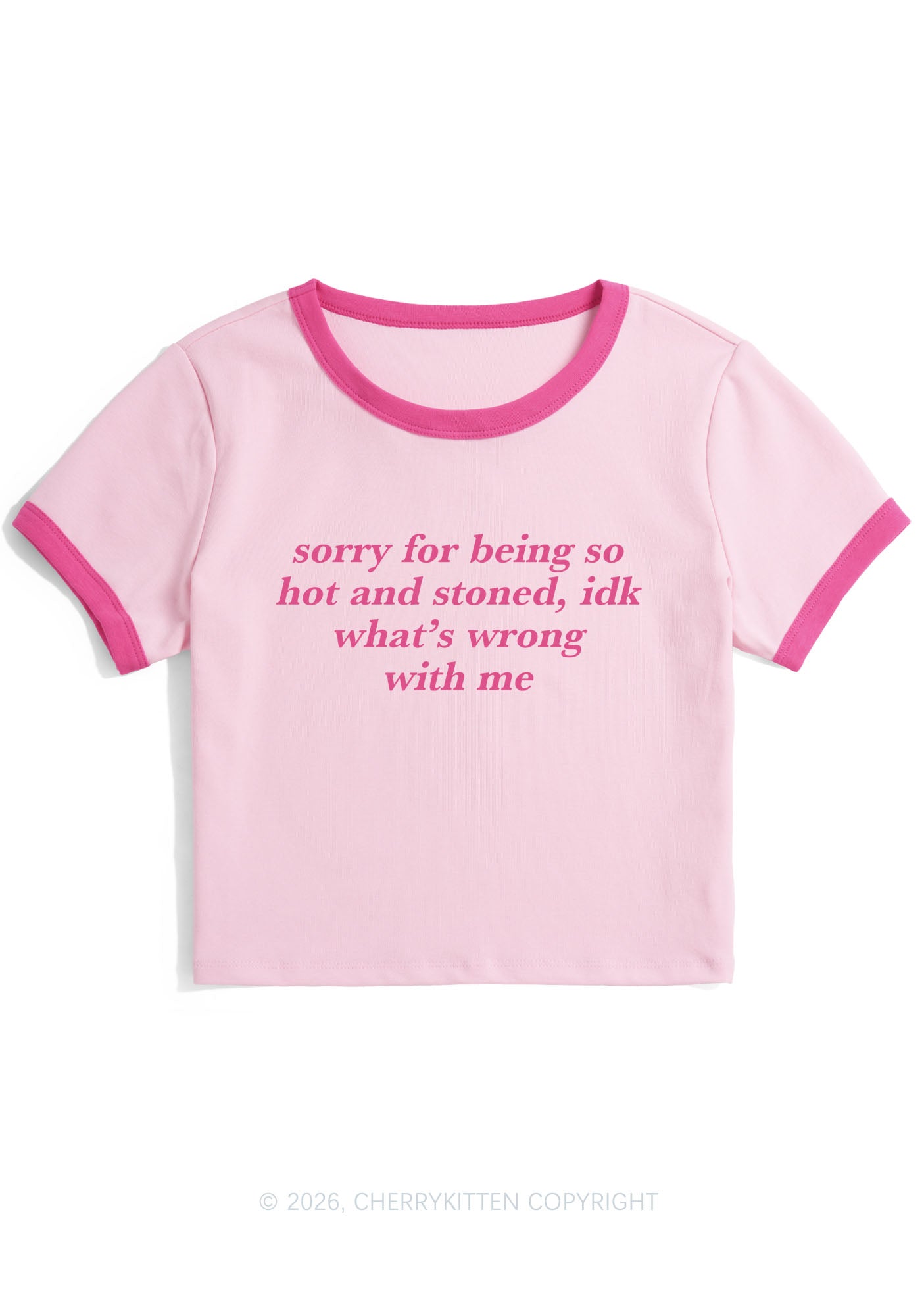 Sorry For Being Hot And Stoned Y2K Ringer Tee Cherrykitten
