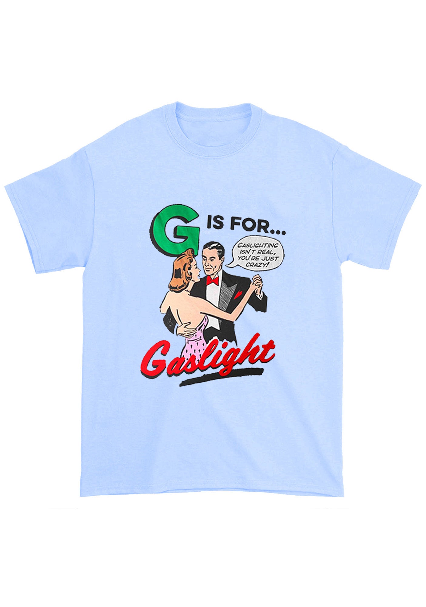 G Is For Gaslight Chunky Shirt