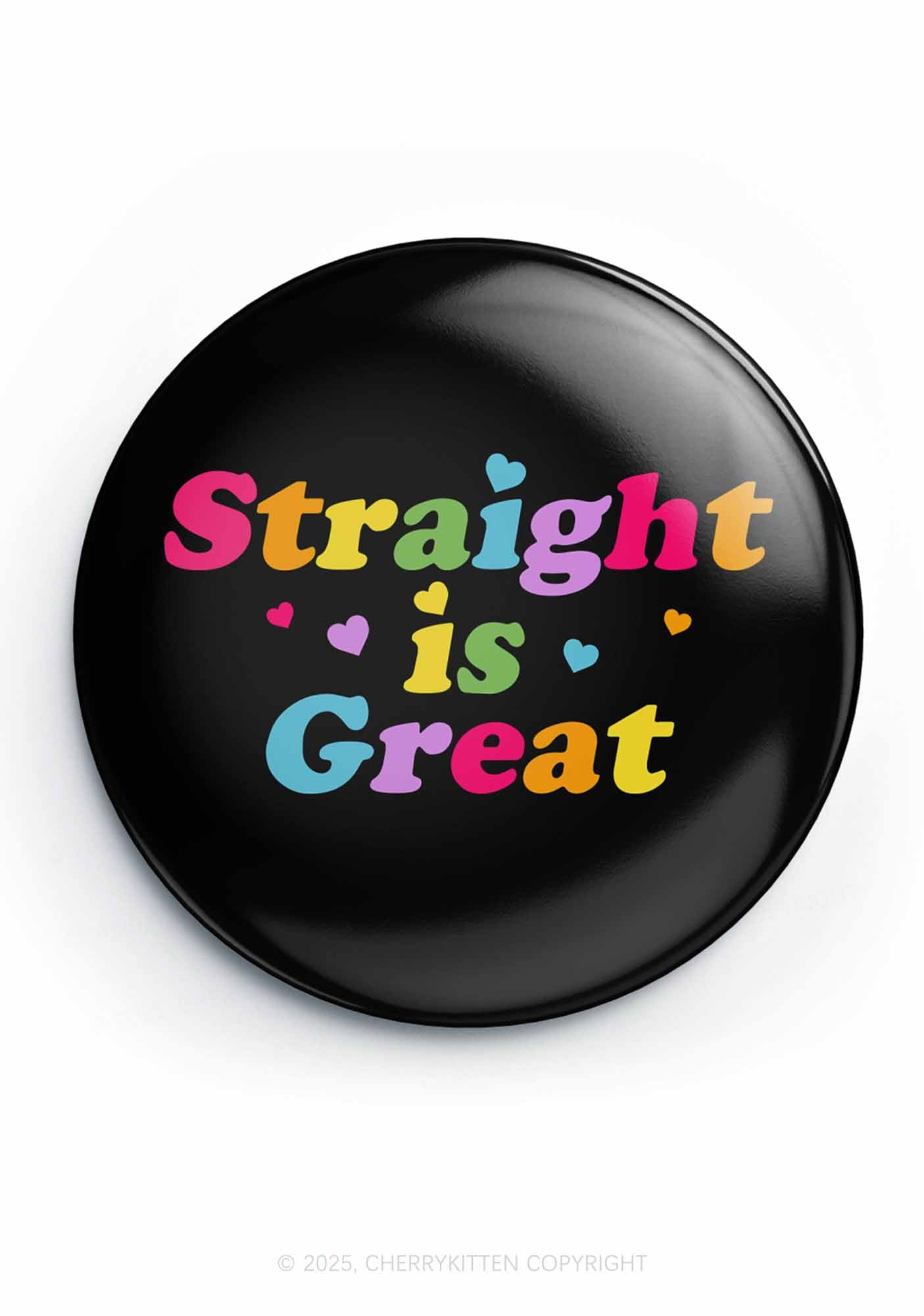 Straight Is Great Pride 1Pc Y2K Pin Badge Cherrykitten