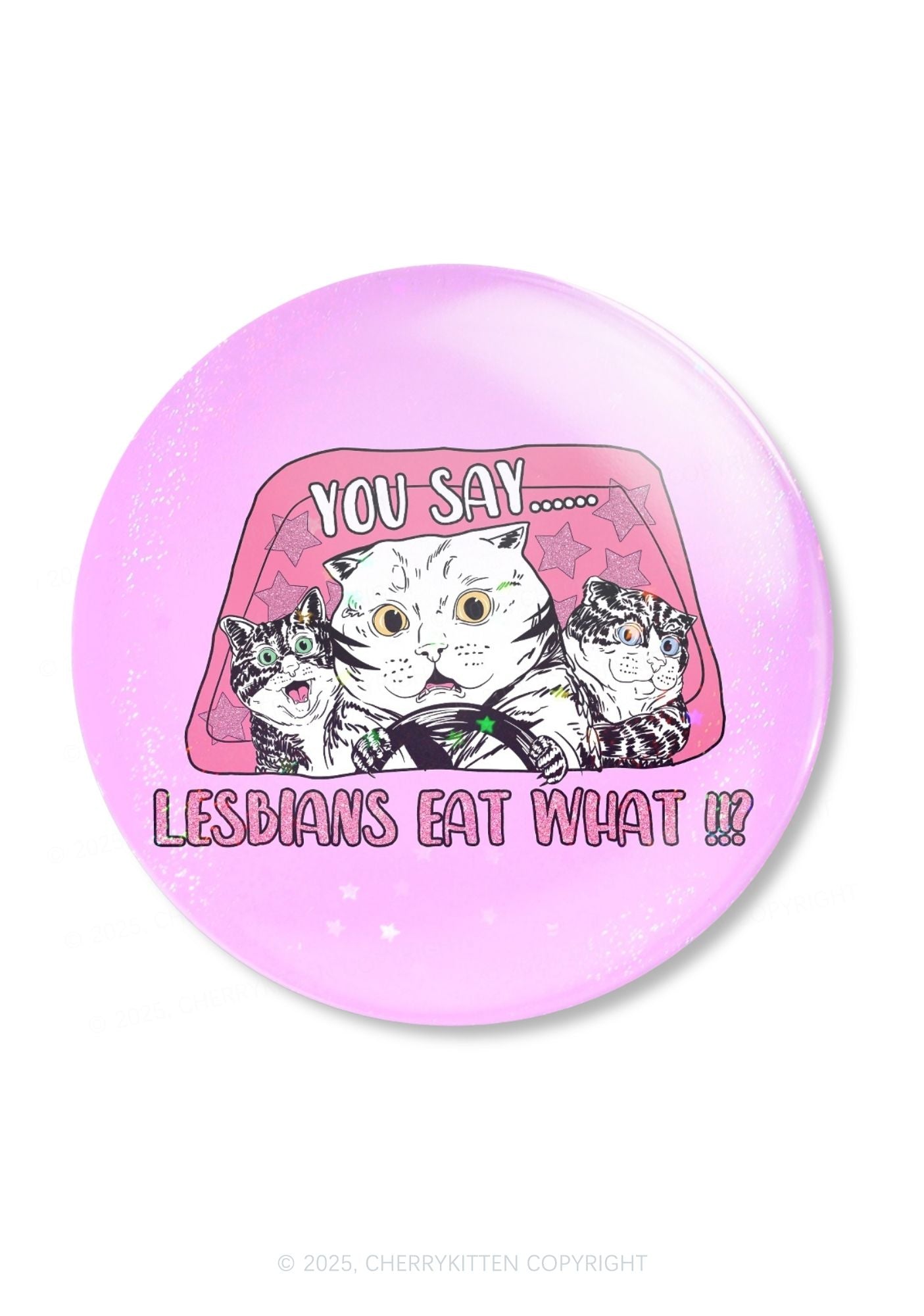 You Say Lesbians Eat What Pride 1Pc Y2K Pin Badge Cherrykitten