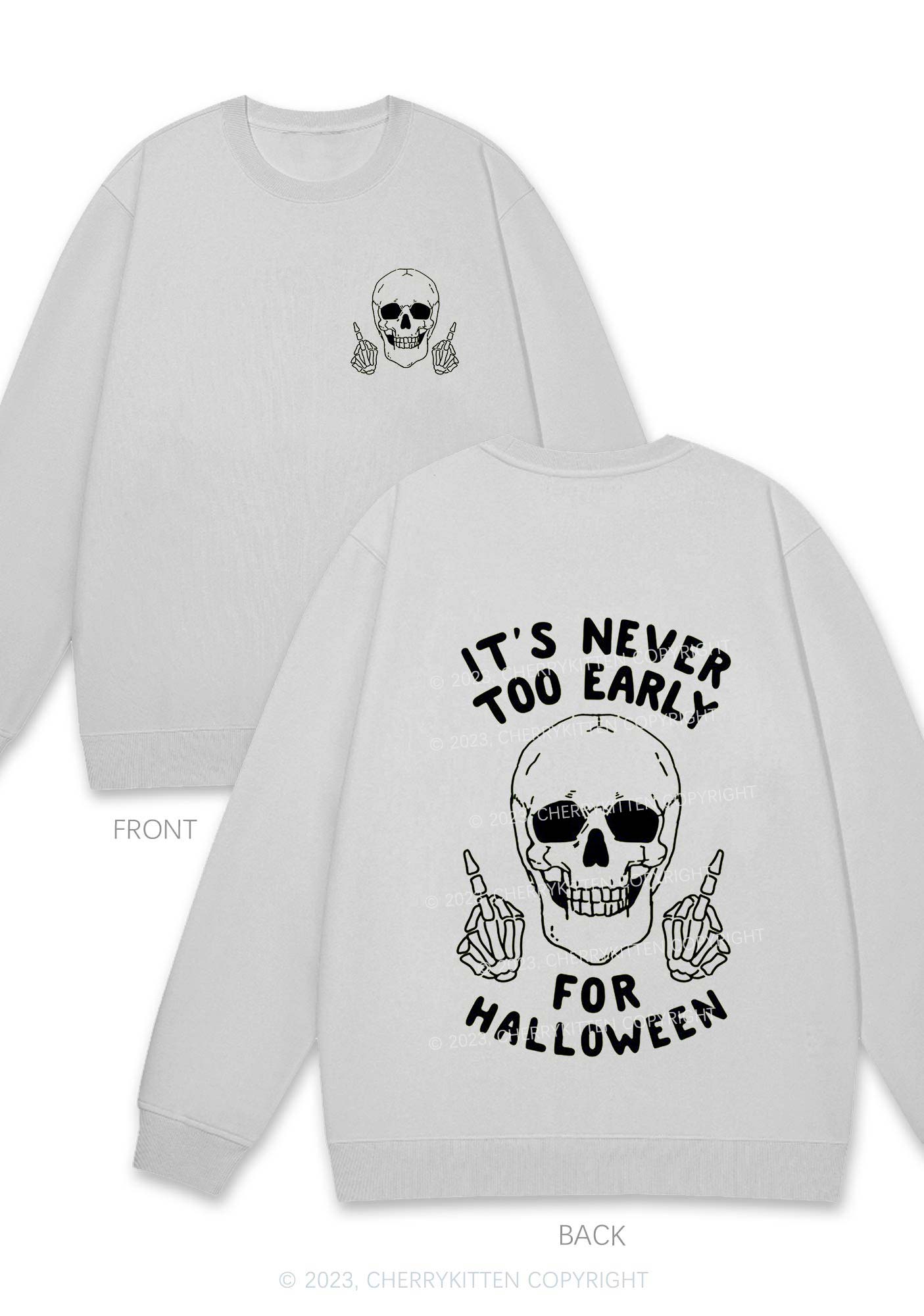 It's Never Too Early For Halloween Two Sides Y2K Sweatshirt Cherrykitten