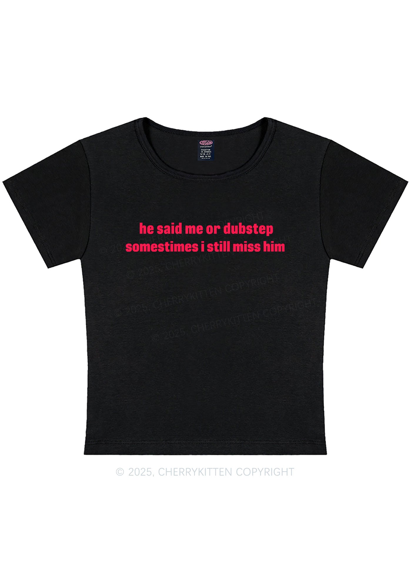 He Said Dubstep Y2K Baby Tee Cherrykitten