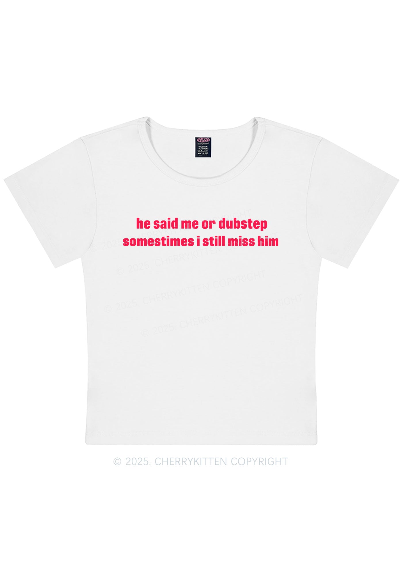 He Said Dubstep Y2K Baby Tee Cherrykitten