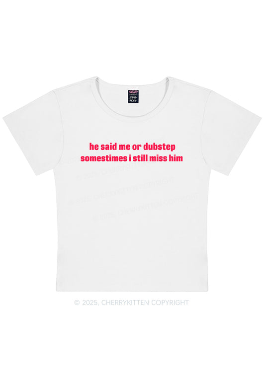 He Said Dubstep Y2K Baby Tee Cherrykitten