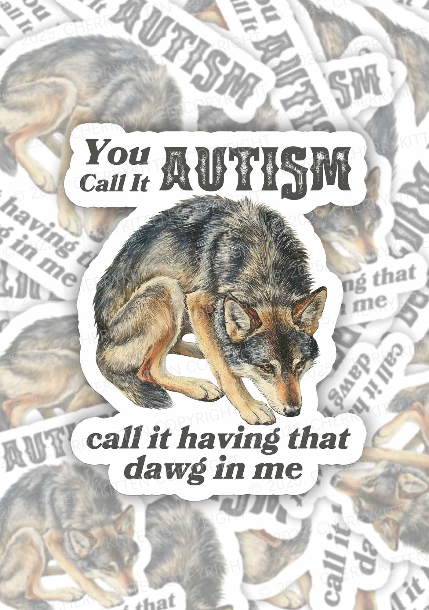 You Call It Autism 1Pc Y2K Sticker Cherrykitten