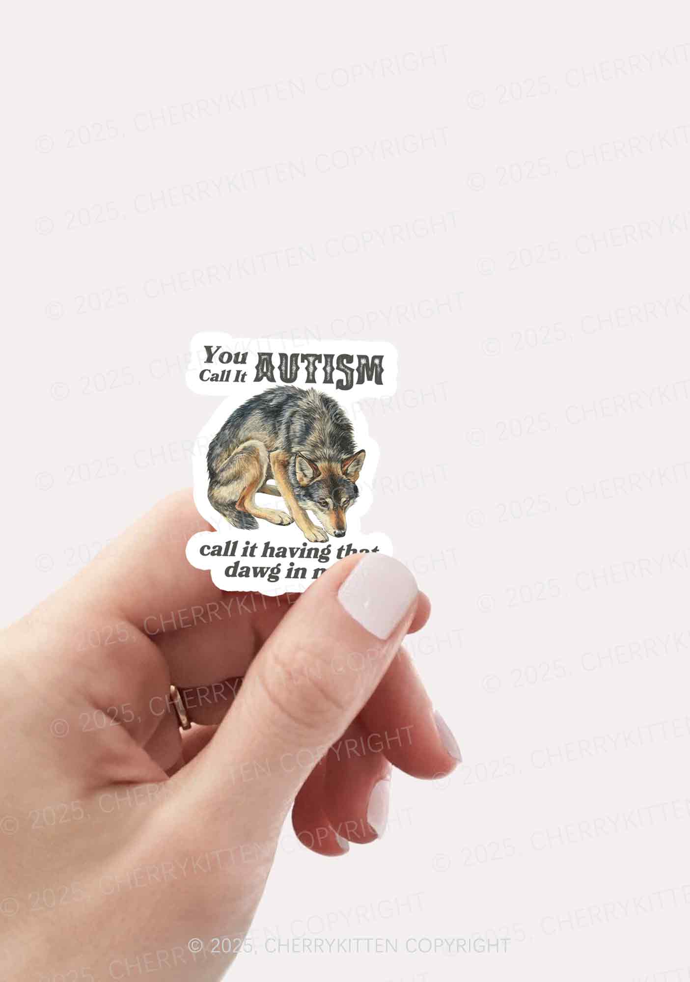 You Call It Autism 1Pc Y2K Sticker Cherrykitten