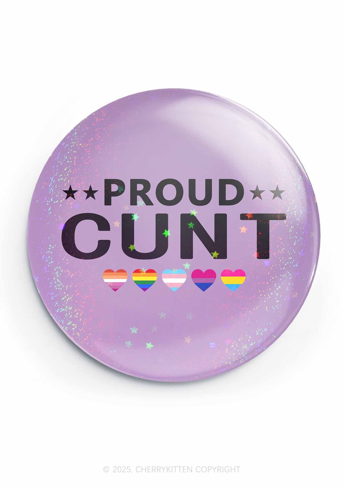 Proud Cxxt Pride 1Pc Y2K Pin Badge Cherrykitten