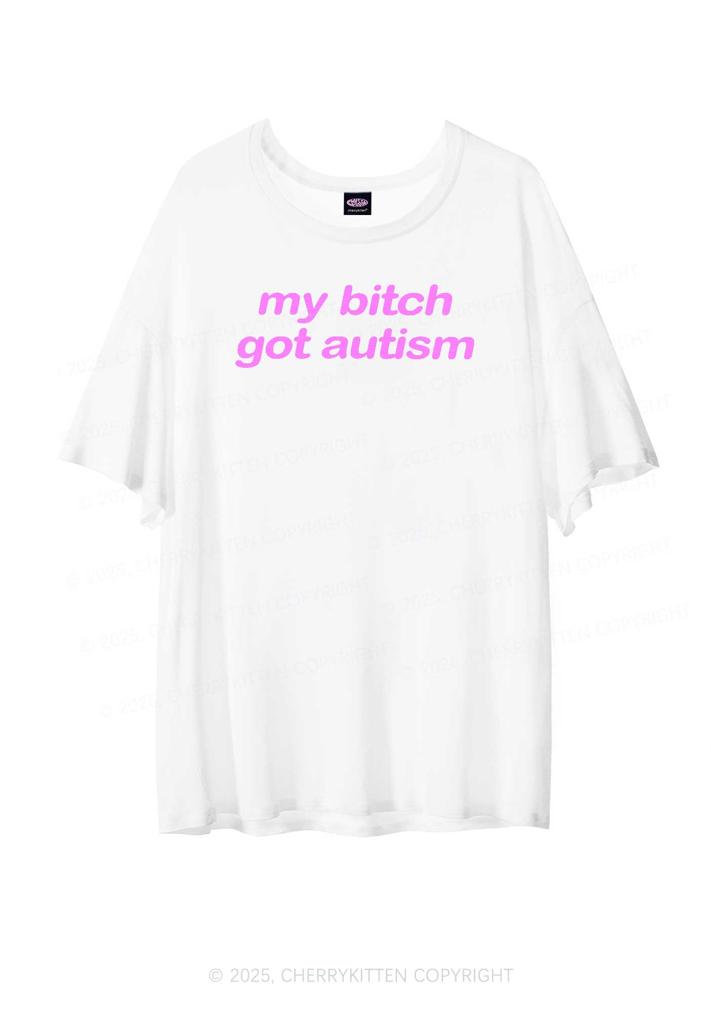 My Bxxch Got Autism Y2K Sheer Boyfriend Tee Cherrykitten