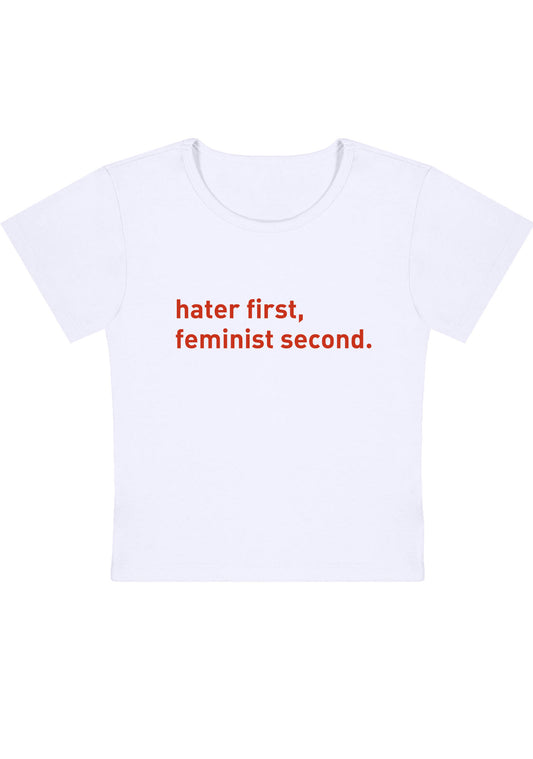 Hater First Feminist Second Y2K Baby Tee