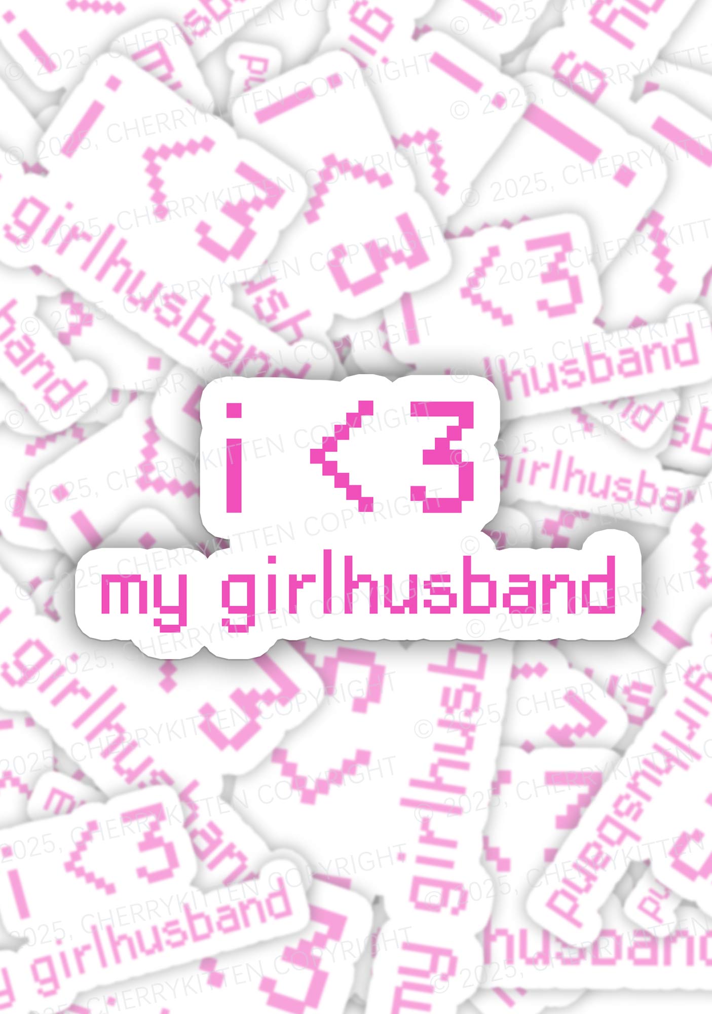 I Love My Girlhusband 1Pc Y2K Sticker Cherrykitten