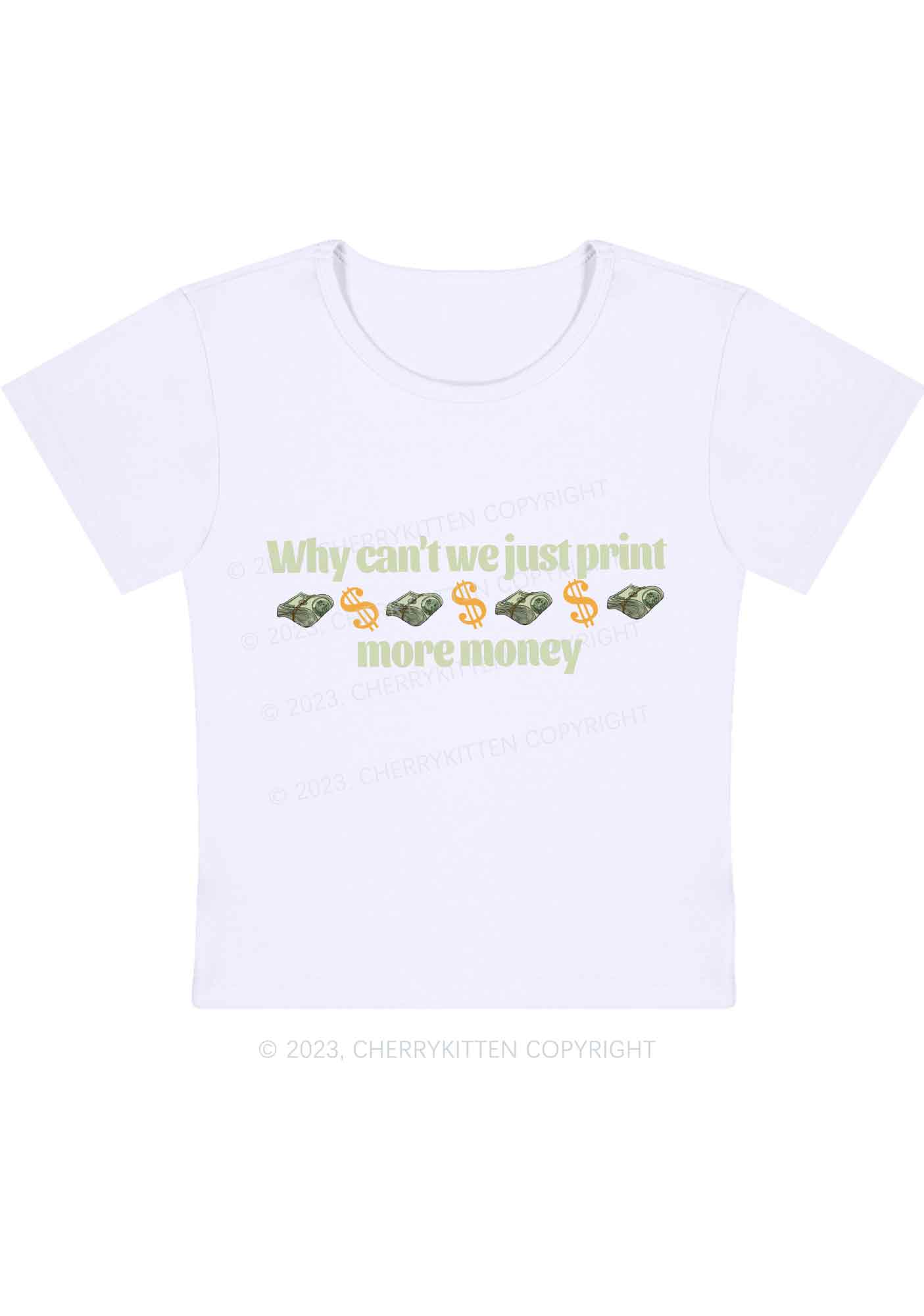 Curvy Why Can't We Just Print More Money Y2K Baby Tee Cherrykitten