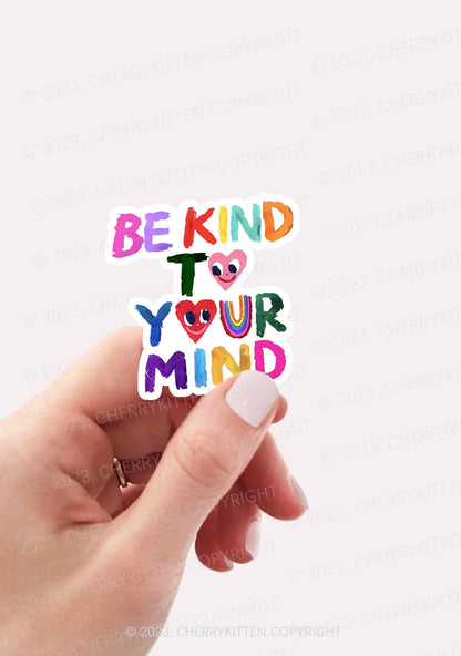 Be Kind To Your Mind 1Pc Y2K Sticker Cherrykitten