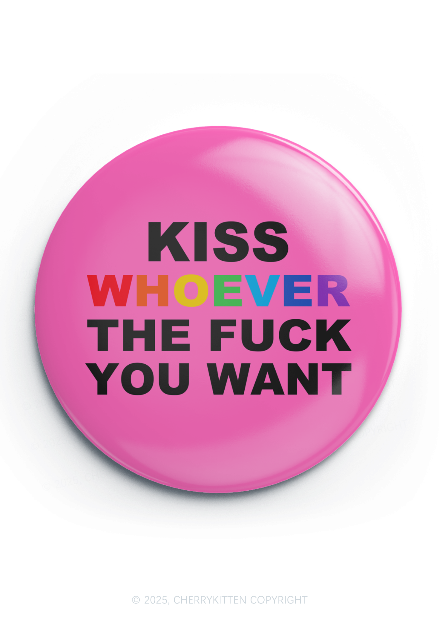 Kiss Whoever You Want Pride 1Pc Y2K Pin Badge Cherrykitten