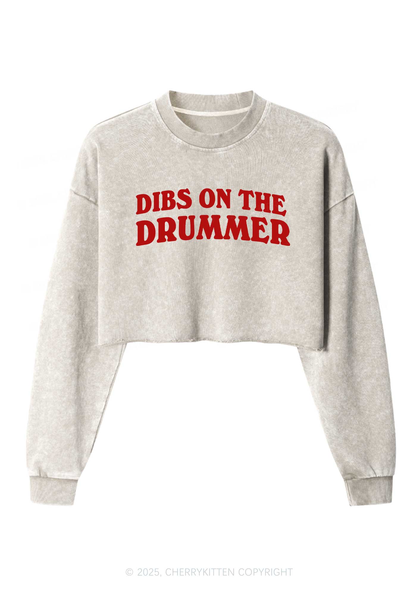 Dibs On The Drummer Y2K Crop Washed Sweatshirts Cherrykitten