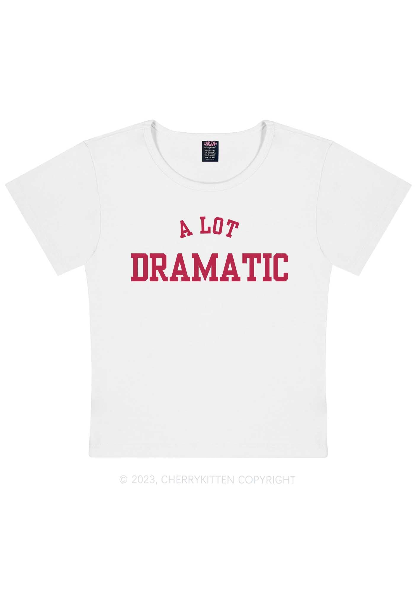 A Lot Dramatic Y2K Baby Tee Cherrykitten