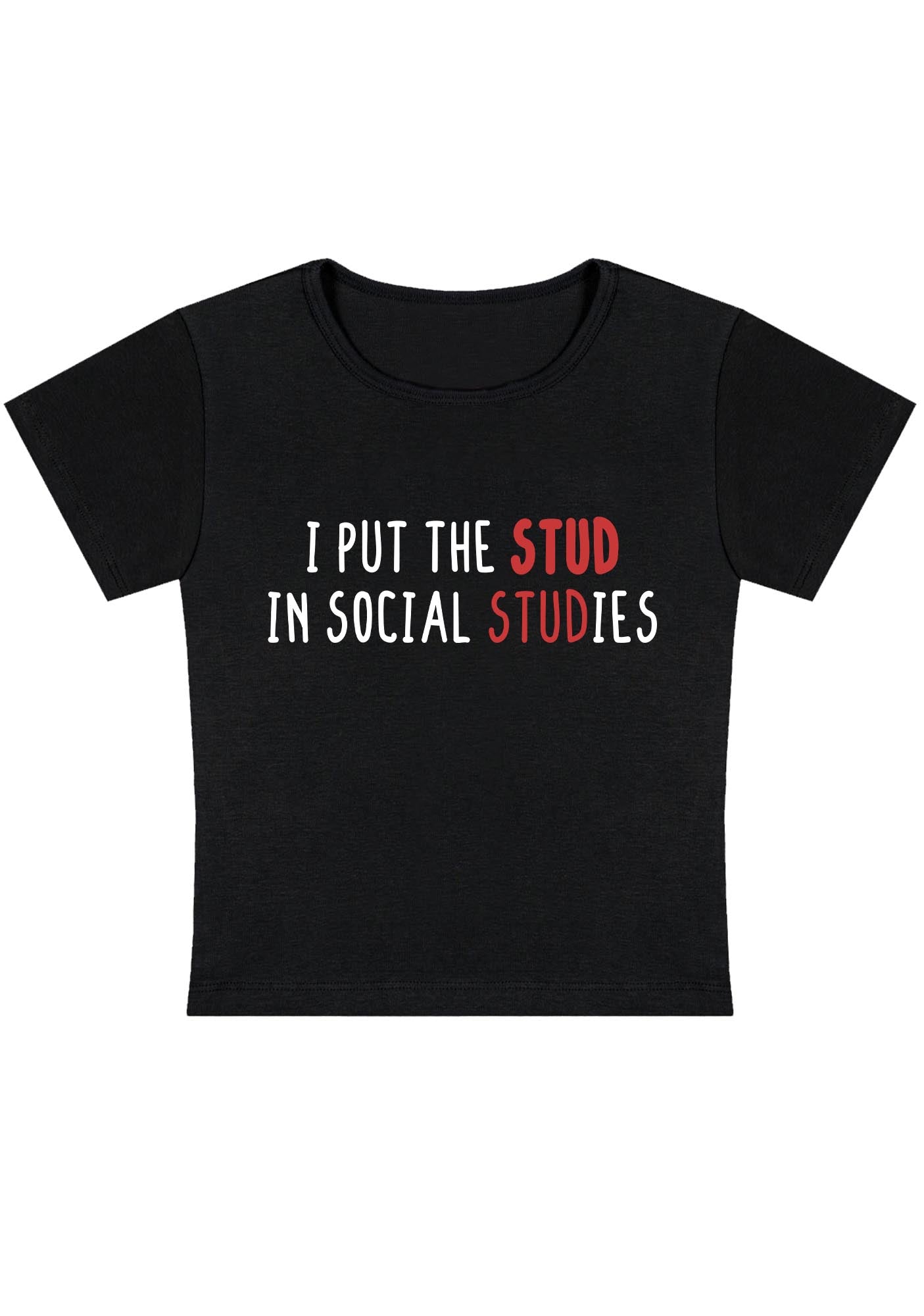 Curvy I Put The Stud In Social Studies Baby Tee