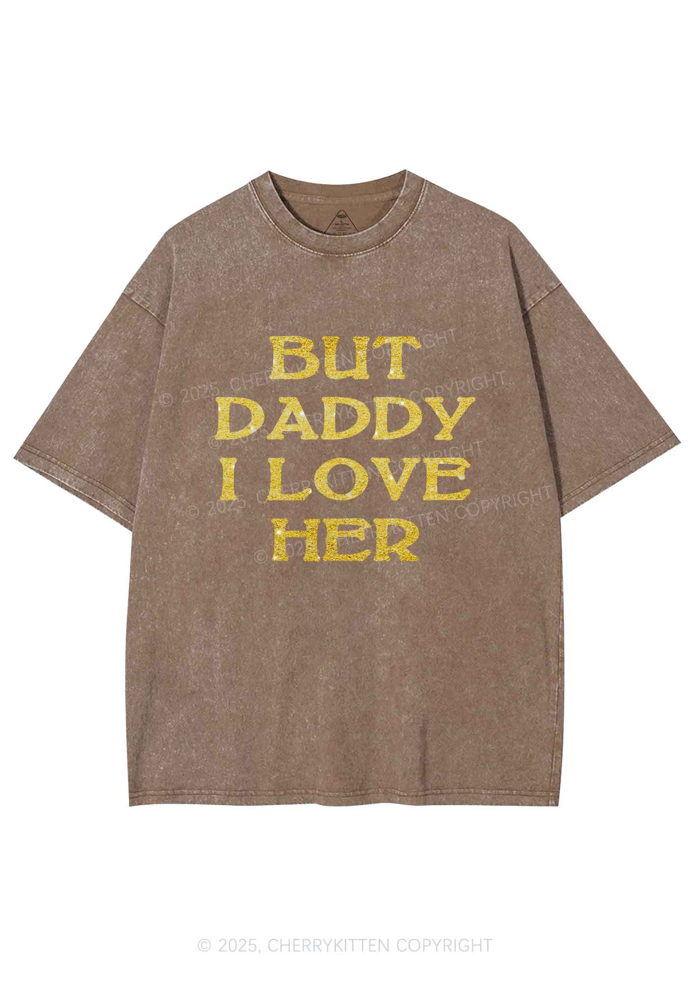 Glitter But Daddy I Love Her Y2K Shirts Washed Tee Cherrykitten