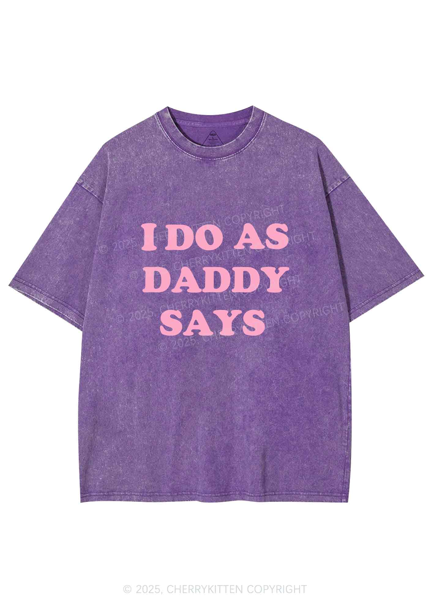 I Do As Daddy Says Y2K Shirts Washed Tee Cherrykitten