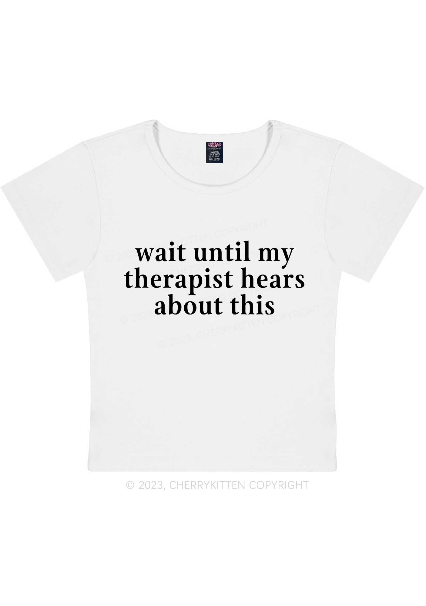 My Therapist Hears This Y2K Baby Tee Cherrykitten