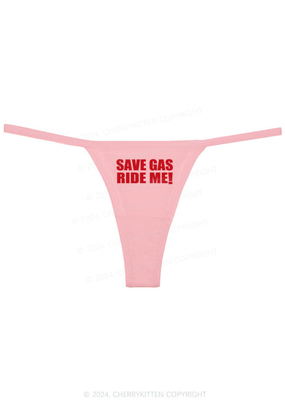 Save Gas Ride Me Y2K Flat String Thong Cherrykitten