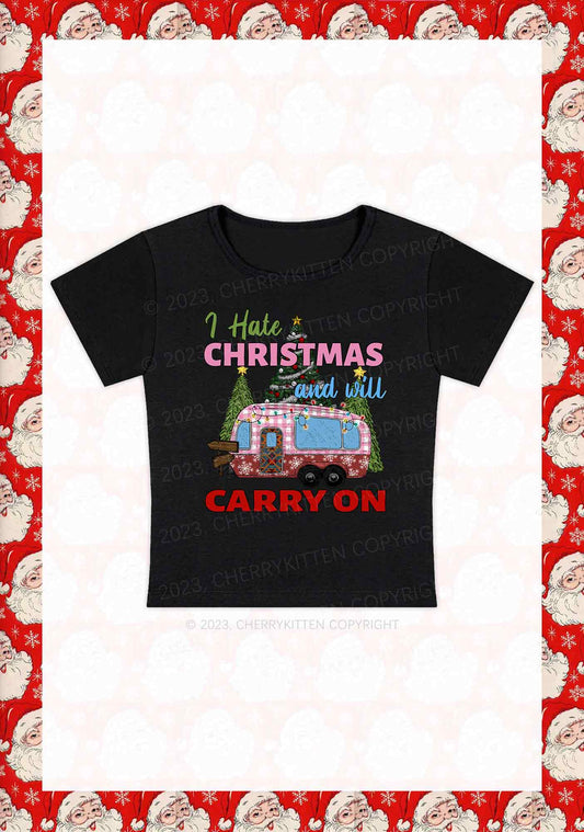 I Hate Christmas And Will Carry On Y2K Baby Tee Cherrykitten