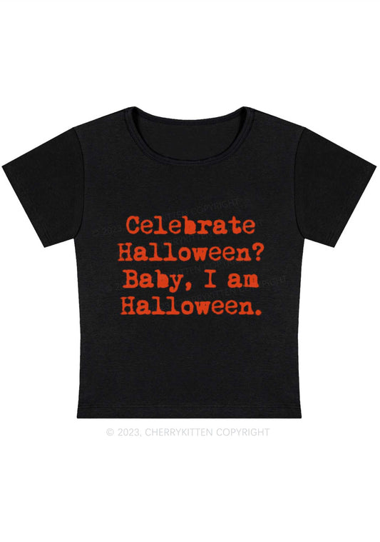 Celebrate Halloween Baby I Am Halloween Y2K Baby Tee Cherrykitten