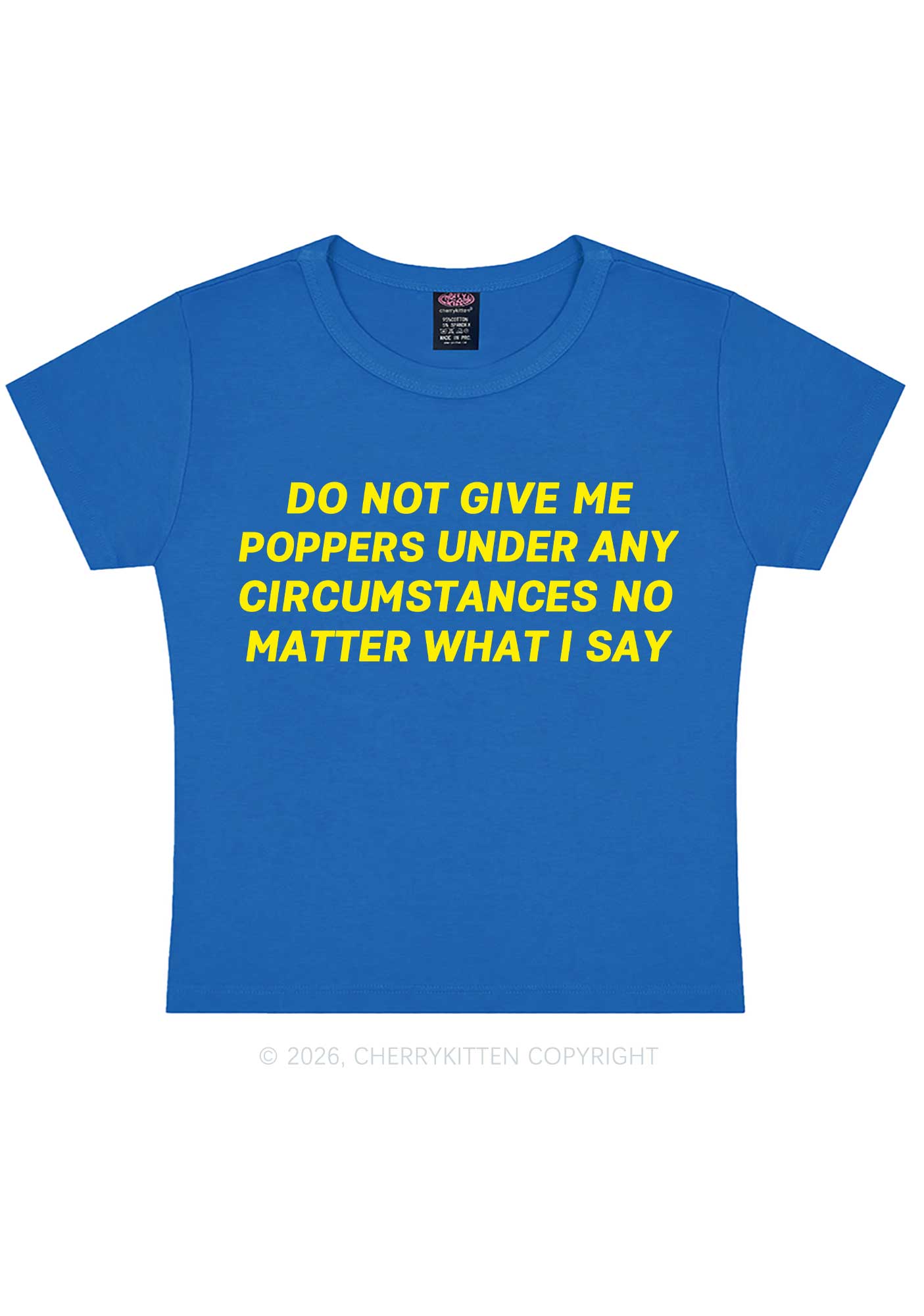 Do Not Give Me Pxppers Y2K Baby Tee Cherrykitten