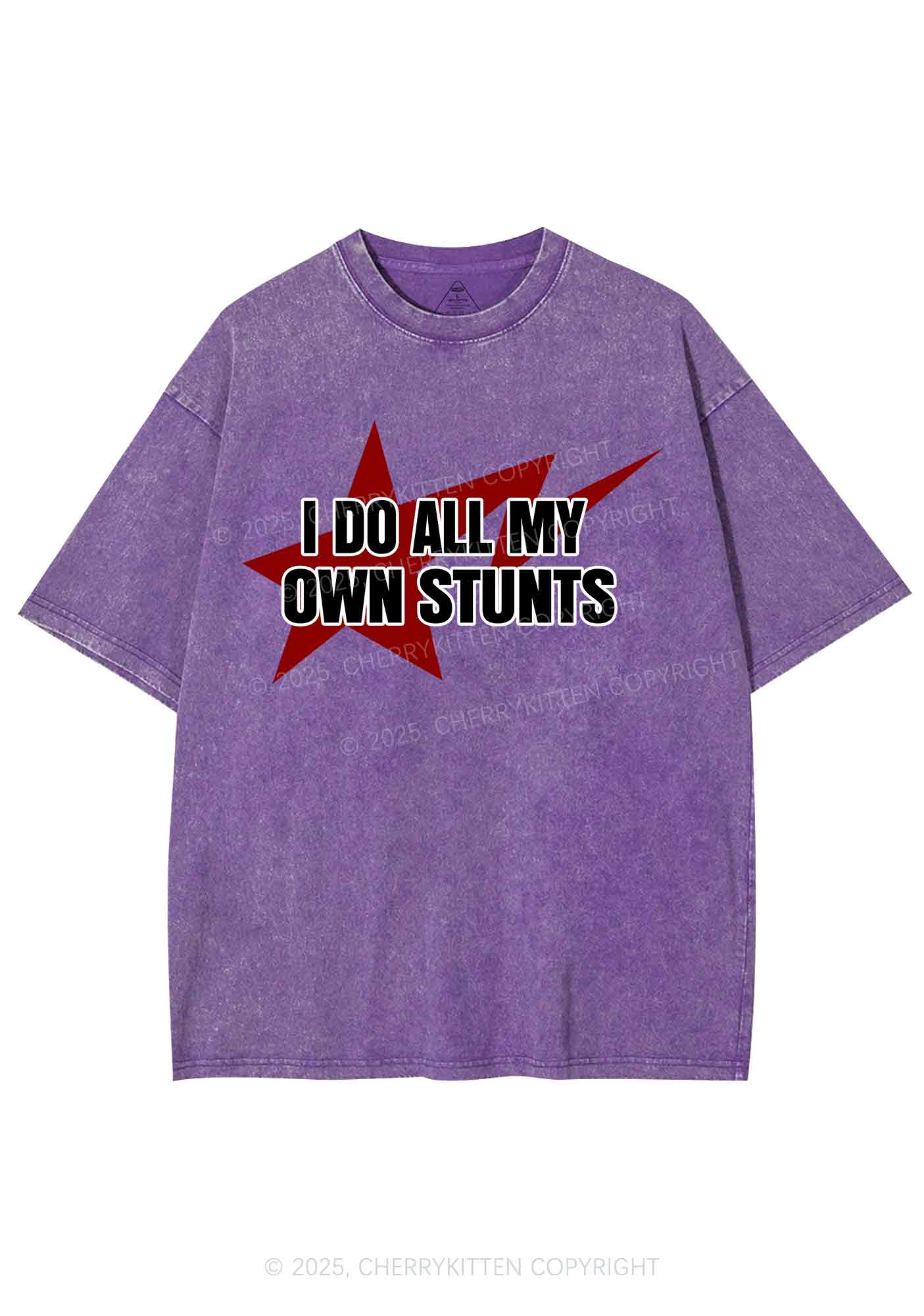 I Do All My Own Stunts Y2K Shirts Washed Tee Cherrykitten