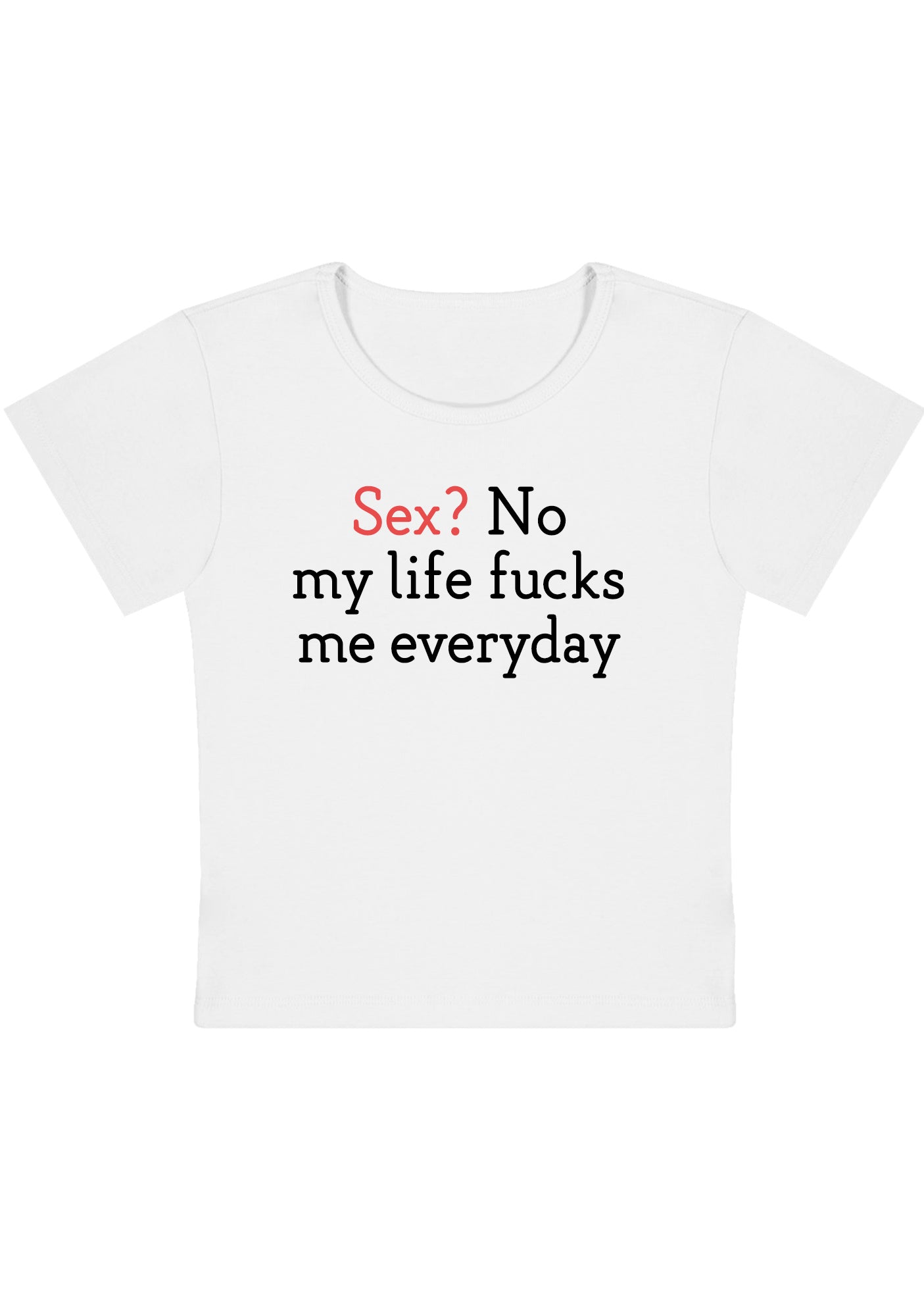 My Life Fxcks Me Everyday Y2K Baby Tee