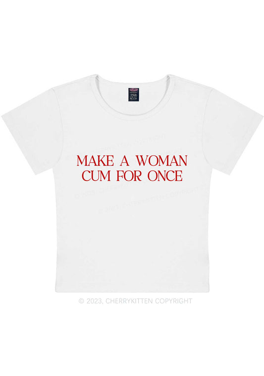 Make A Woman Come Y2K Baby Tee Cherrykitten