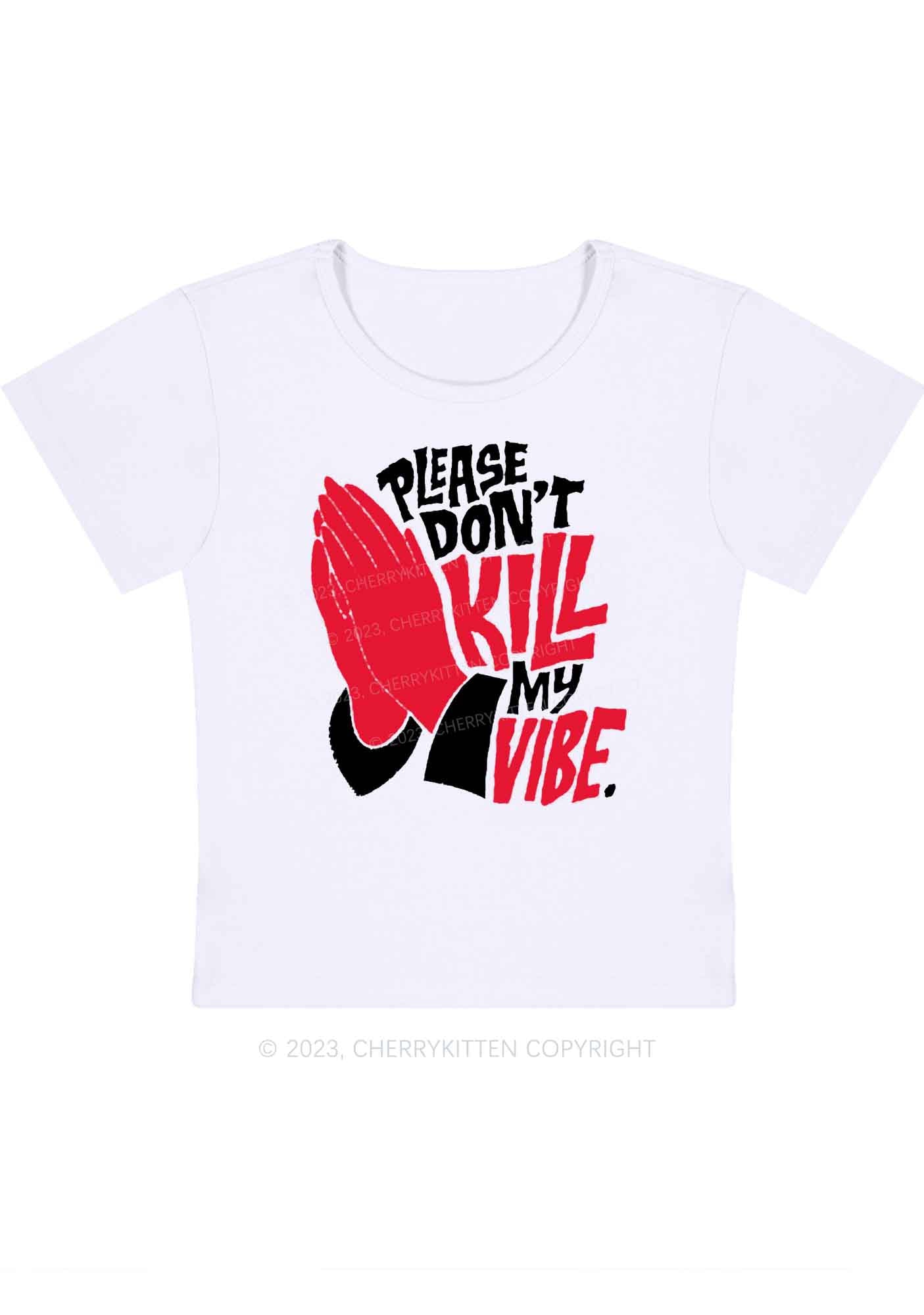 Please Don't Kill My Vibe Halloween Baby Tee Cherrykitten
