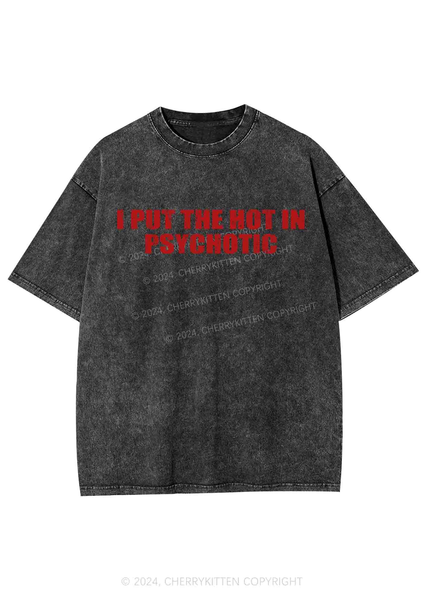 I Put The Hot In Psychotic Y2K Washed Tee Cherrykitten