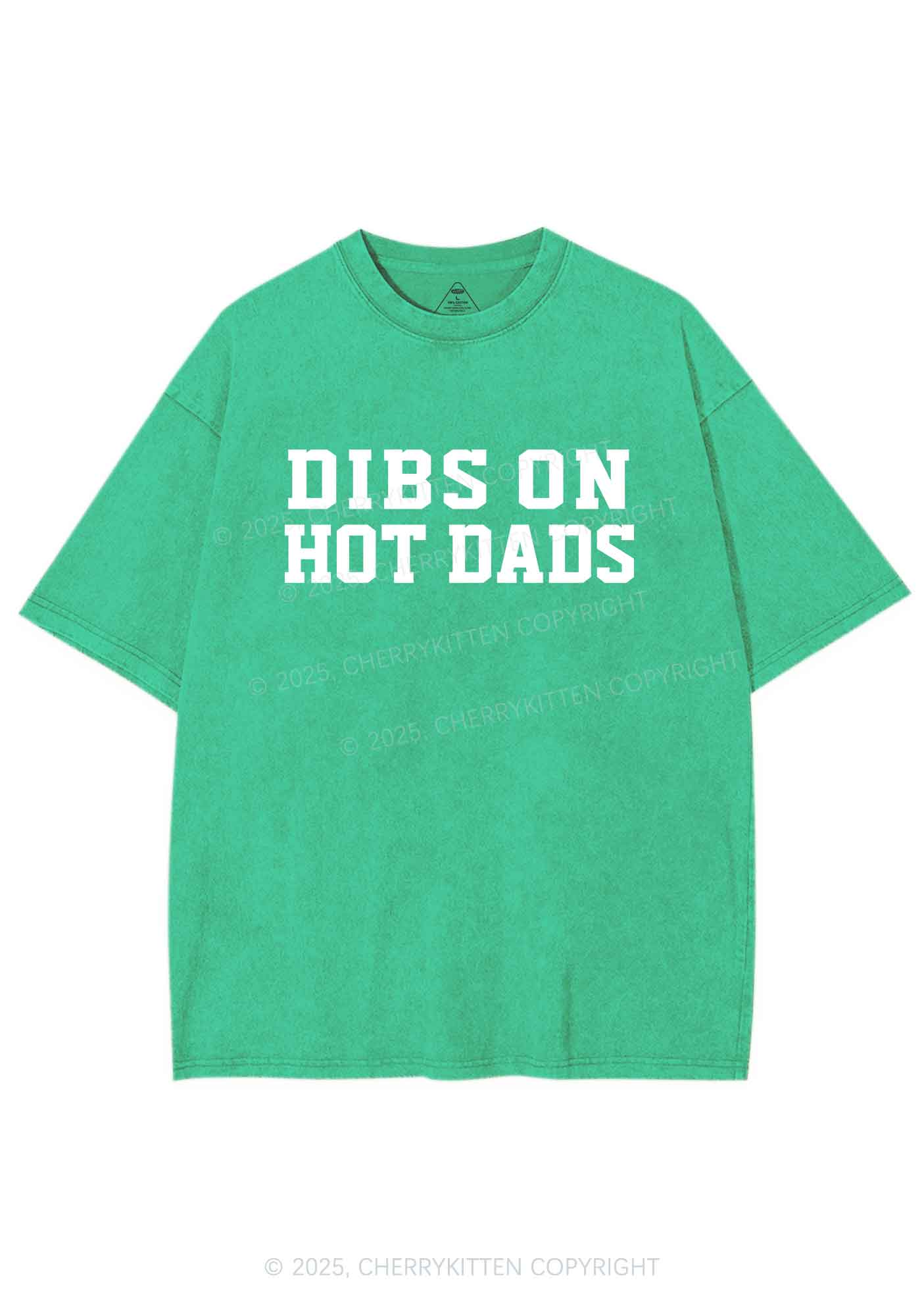 Dibs On Hot Dads Y2K Shirts Washed Tee Cherrykitten