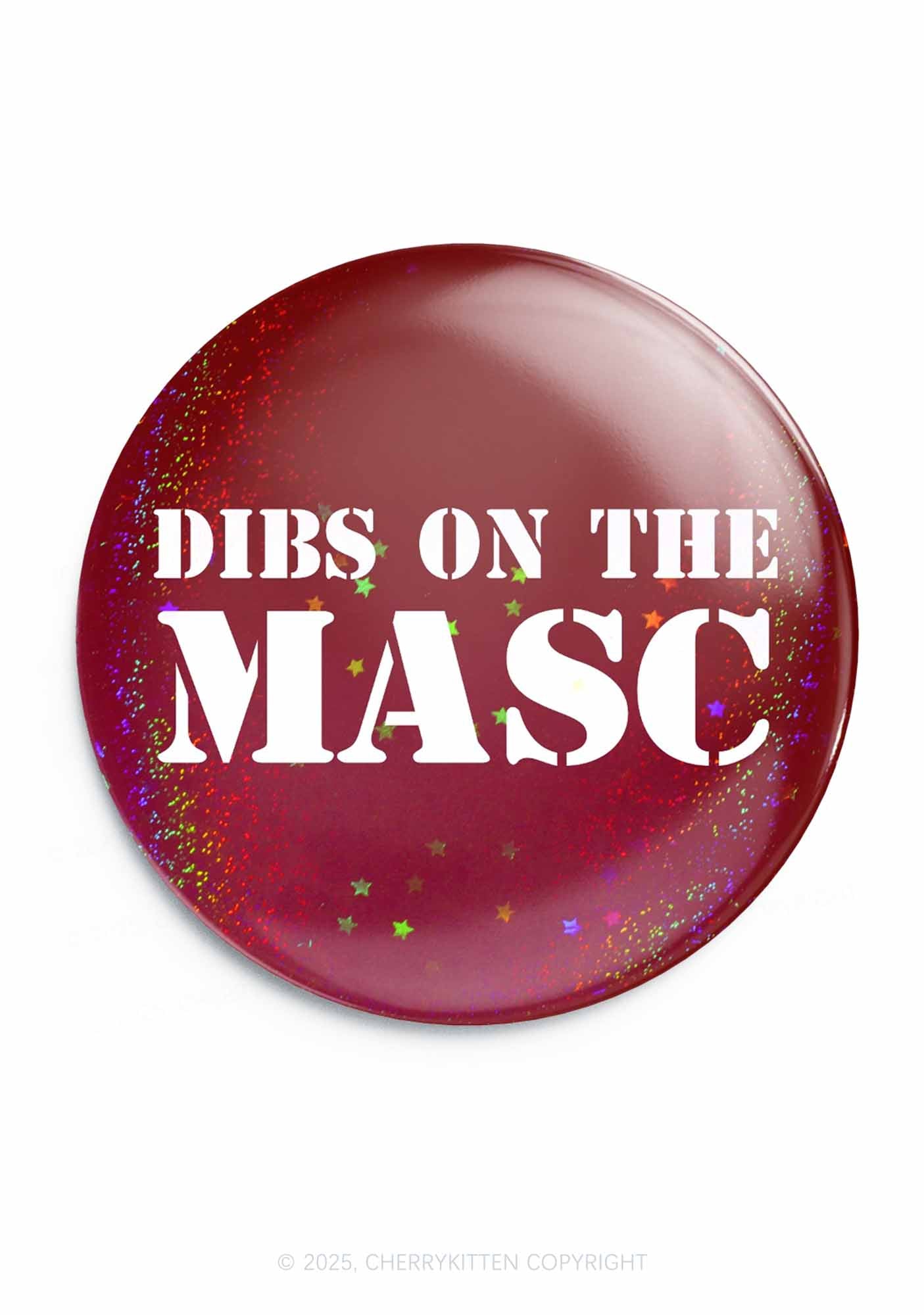Dibs On The Masc Pride Y2K Pin Badge Cherrykitten